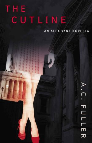 [Alex Vane 0.50] • The Cutline (An Alex Vane Media Thriller, Book 0)